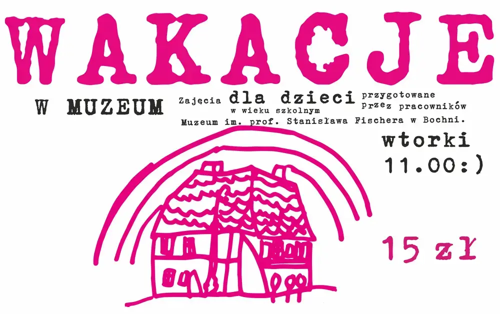Wakacje w Muzeum im. prof. Stanisława Fischera w Bochni