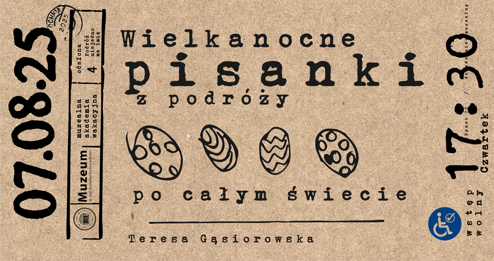 Muzealna Akademia Wakacyjna \ podróż szósta \ 7 sierpnia