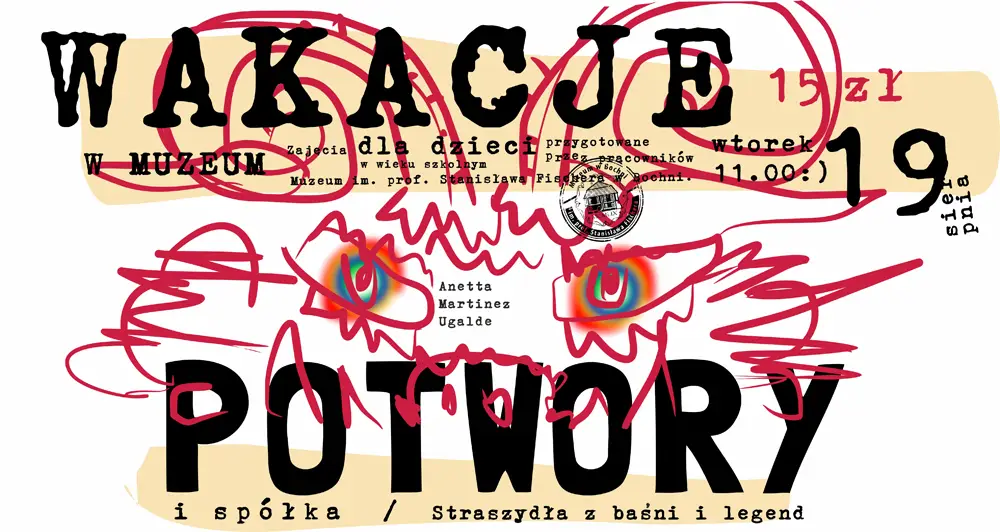 Wakacje w Muzeum / spotkanie szósta / 19 sierpnia