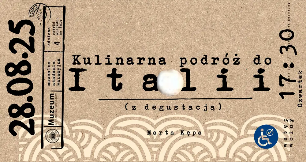 Kulinarna podróż do Italii, 9. muzealna akademia wakacyjna