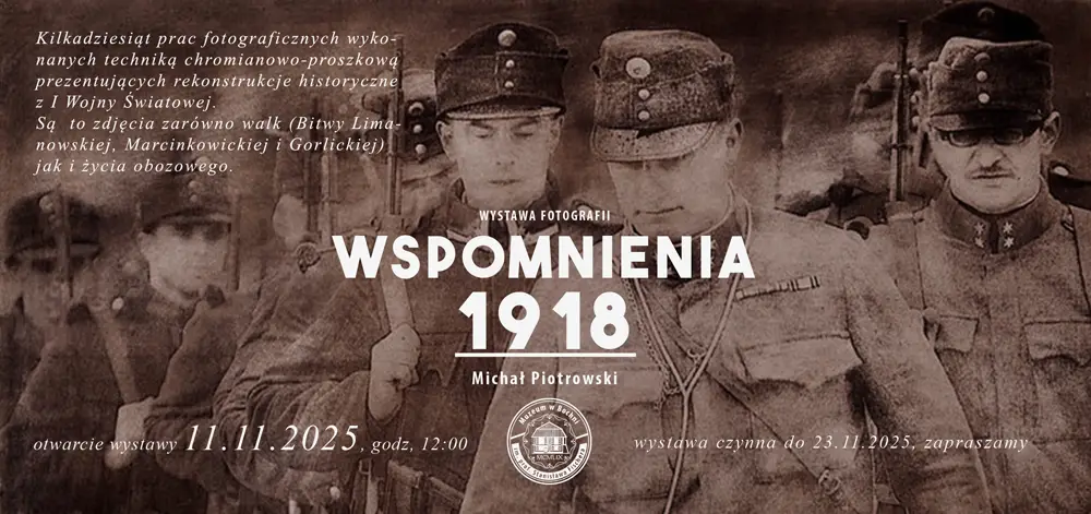 Wystawa fotografii Michała Piotrowskiego Wspomnienia 1918