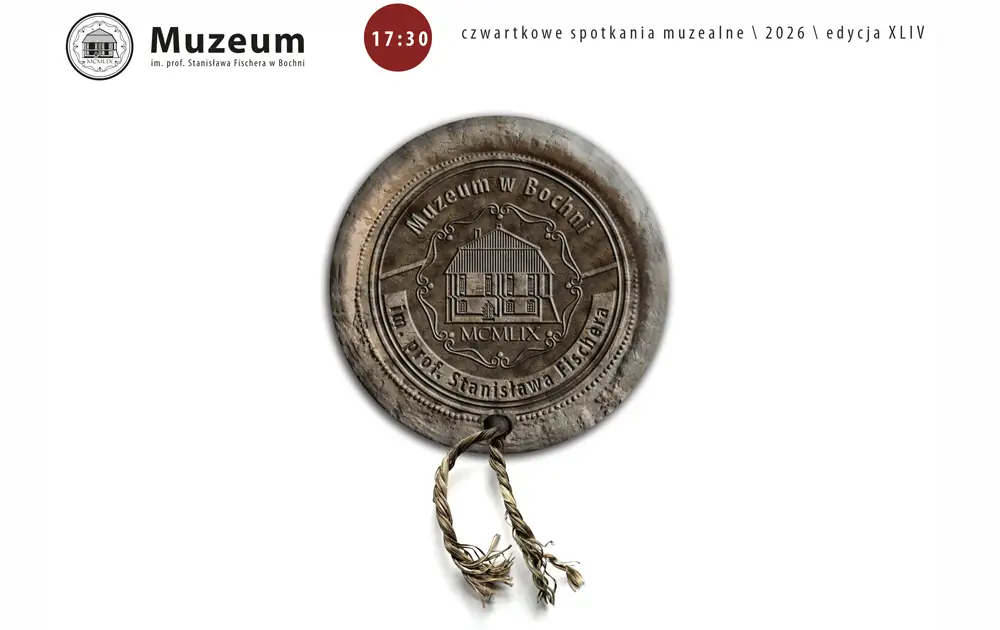 Czwartkowe Spotkania Muzealne 2026 / Edycja XLIV