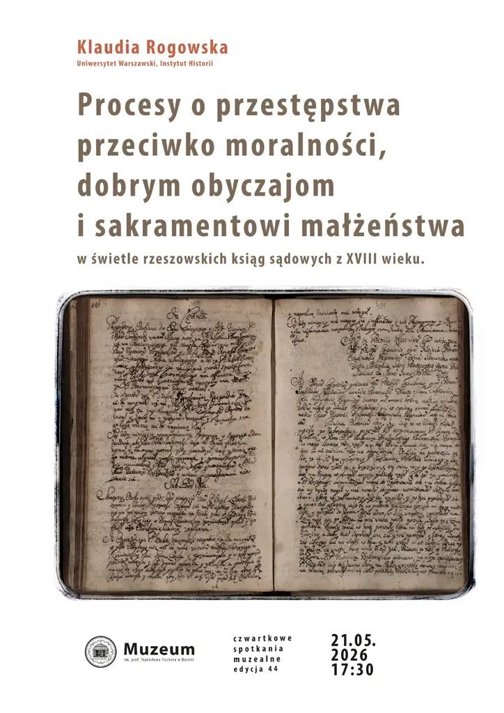 Procesy o przestępstwa przeciwko moralności, dobrym obyczajom i sakramentowi małżeństwa w świetle rzeszowskich ksiąg sądowych z XVIII wieku.
