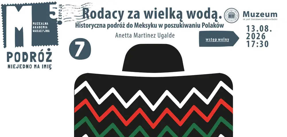 Muzealna Akademia Wakacyjna / Podróż 7